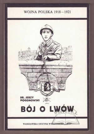POGONOWSKI Jerzy, The Battle for Lviv.