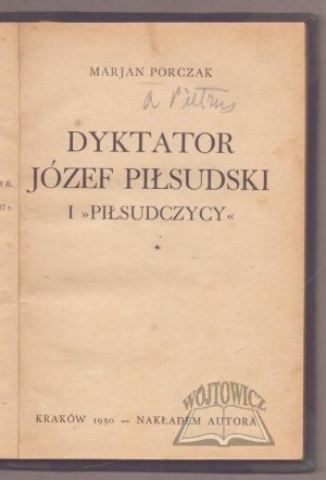 PORCZAK Marjan, Dictator Józef Piłsudski and the 