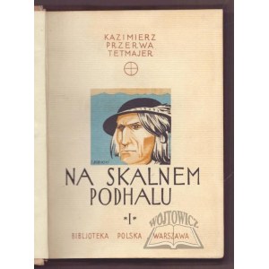 PRZERWA - Tetmajer Kazimierz, Na skalnem Podhalu.