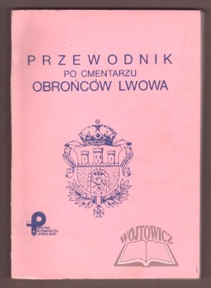 GUIDE to the Cemetery of the Defenders of Lviv.