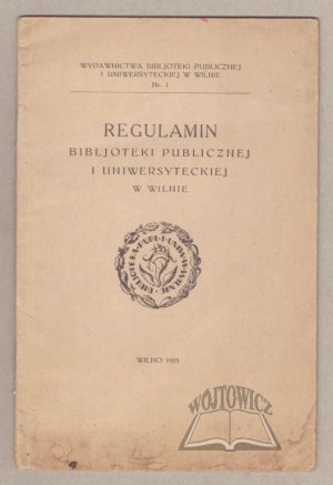 REGULATIONS of the Public and University Library of Vilnius.