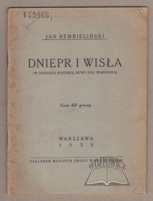 REMBIELIŃSKI Jan, Dnieper and Vistula (on the tenth anniversary of the Battle of Warsaw).