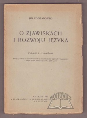 ROZWADOWSKI Jan, On the phenomena and development of language.