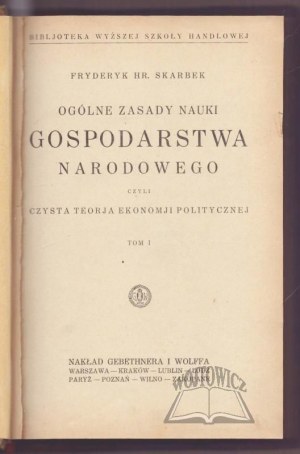 SKARBEK Frederick Hr., General principles of the science of national economy.