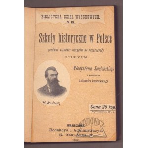 SMOLEŃSKI Wladysław, Szkoły historyczne w Polsce.