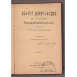 SMOLEŃSKI Wladysław, Szkoły historyczne w Polsce.