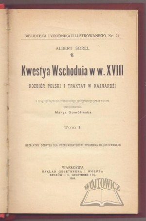 SOREL Albert, The Eastern Question in the Eighteenth Century. The Partition of Poland and the Treaty of Kajnardji.