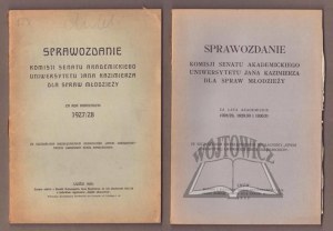 REPORT of the Committee of the Academic Senate of the John Casimir University for Youth Affairs for the academic year 1927/28.