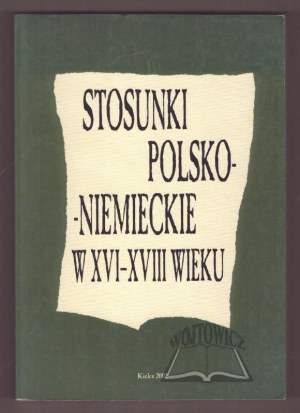 Polish-German relations in the 16th-18th centuries.