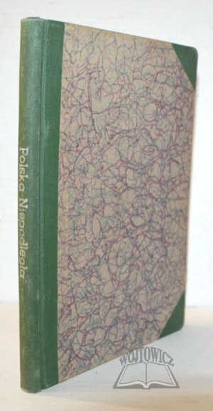 ŚLIWIŃSKI Artur, Polska niepodległa. Stories from the history of Poland.