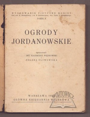 ŚLIWOWSKA Helena, Wędrowski Kazimierz elaborated, Ogrody jordanowskie.