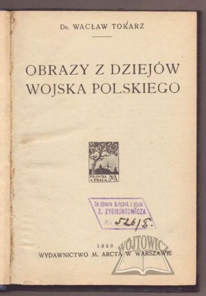 TOKARZ Wacław, Images from the history of the Polish army.