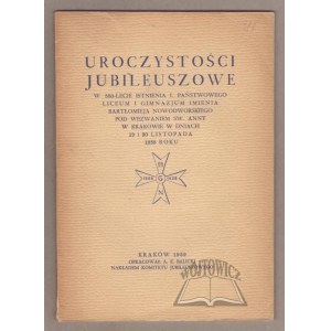 UROCZYSTOŚCI jubileuszowe w 350-lecie istnienia I. państwowego liceum i gimnazjum imienia Bartłomieja Nowodworskiego