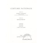 VARAGNAC André, Costumes nationaux. Autriche. Hongrie. Pologne. Tchéco - Slovaquie.
