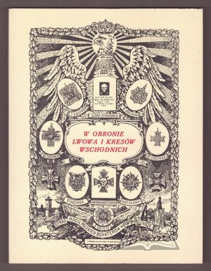 IN DEFENSE of Lviv and the eastern borderlands.