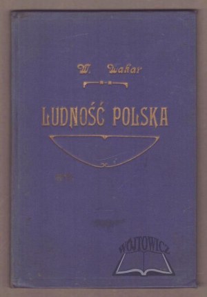 WAKAR Wł., Polish population. Quantity and spread.
