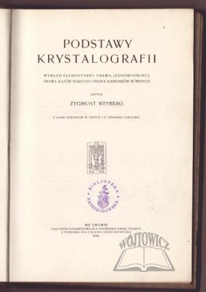 WEYBERG Zygmunt, Fundamentals of Crystallography.