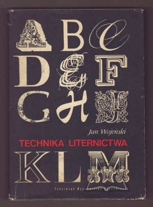 WOJEŃSKI Jan, Technique of lettering.