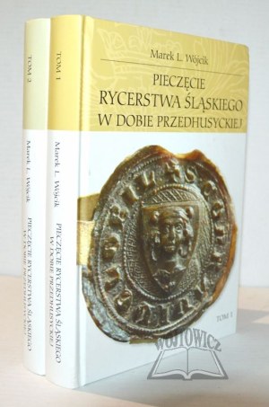 WÓJCIK Marek L., Seals of Silesian knighthood in the pre-Hussite era.