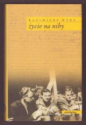 WYKA Kazimierz, Life as if.
