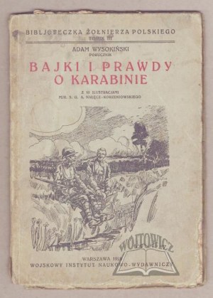 WYSOKIŃSKI Adam, Tales and truths about the rifle.