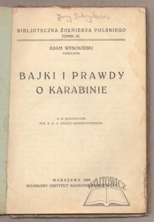 WYSOKIŃSKI Adam, Tales and truths about the rifle.