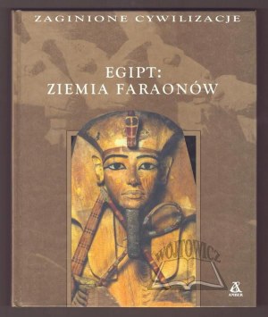 (LOST civilizations). Egypt: land of the pharaohs.