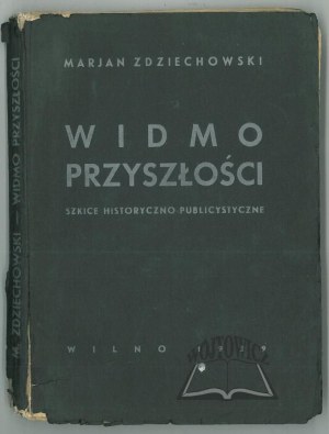 ZDZIECHOWSKI Marian, Specter of the Future.
