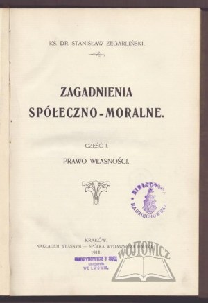 ZEGARLIŃSKI Stanislaw, Socio-moral issues.
