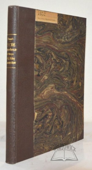 ZIOMEK Maksymiljan Józef, Economic life in the district of the Cracow Chamber of Industry and Commerce 1850-1930.