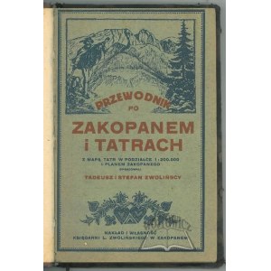 ZWOLIŃSCY Tadeusz i Stefan, Przewodnik po Zakopanem i Tatrach.