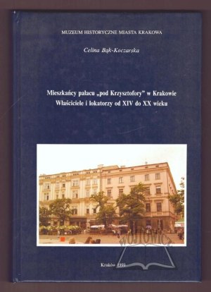 BĄK-Koczarska Celina, The inhabitants of the palace 