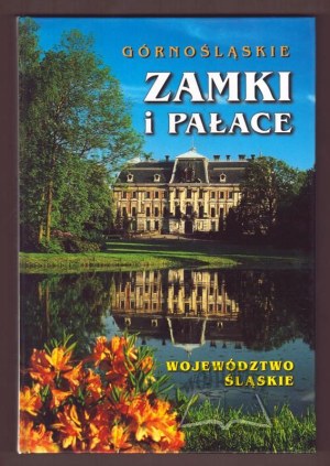 Upper Silesian castles and palaces. Silesian province.