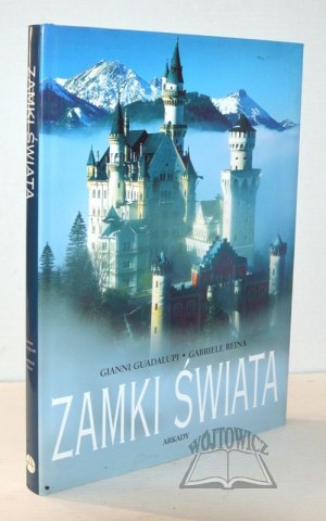 GUADALUPI Gianni, Reina Gabriele, Castles of the World.