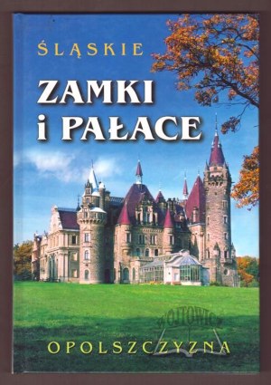 Silesian castles and palaces. Opole region.