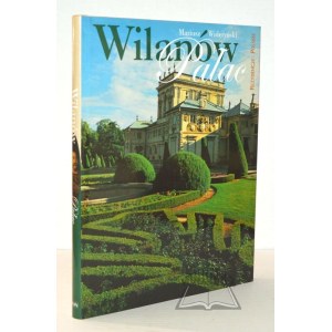 WIDERYŃSKI Mariusz, Wilanów. Pałac.