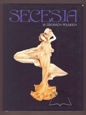 BANAŚ Paweł, Secession in Polish collections.
