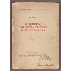 BOCHNAK Adam, Ze studjów nad rzeźbą lwowską w epoce rokoka.
