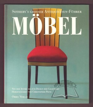 (FURNITURE). Möbel. Von der Antike bis zum Design der Gegenwart.