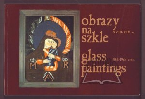 IMAGES on glass of the 18th-19th centuries in the collection of the Dr. Titus Chałubiński Tatra Museum.