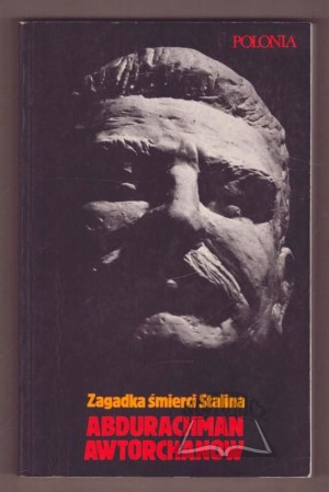 AWTORCHANOV Abdurakhman, The Riddle of Stalin's Death. Beria's conspiracy.
