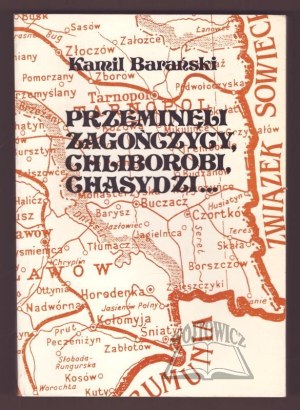 BARAÑSKI Kamil, Gone are the Zagonians, the Chliborobians, the Hasidim....