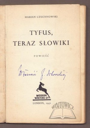 CZUCHNOWSKI Marian, Typhoid, now nightingales.