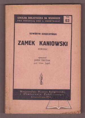 GOSZCZYŃSKI Seweryn, Kaniowski Castle.