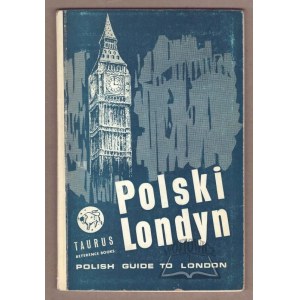 JEŻEWSKI Bohdan O., Polski Londyn. Polish guide to London.