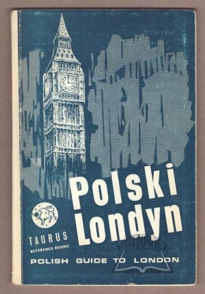 JEŻEWSKI Bohdan O., Polish London. Polish guide to London.