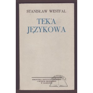 WESTFAL Stanisław, Teka Językowa.