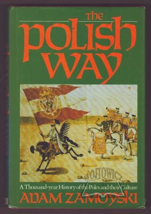 ZAMOYSKI Adam, The Polish Way.