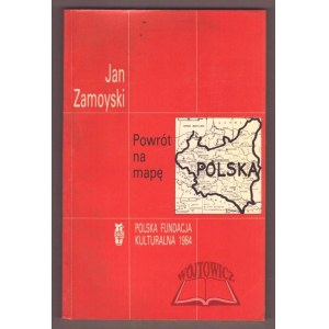 ZAMOYSKI Jan, Powrót na mapę. Polski Komitet Narodowy w Paryżu 1914-1919.