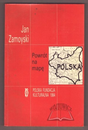 ZAMOYSKI Jan, Back on the map. The Polish National Committee in Paris 1914-1919.